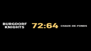 Burgdorf Knights vs Chaux-de-Fonds 72:64 — Basketball Burgdorf